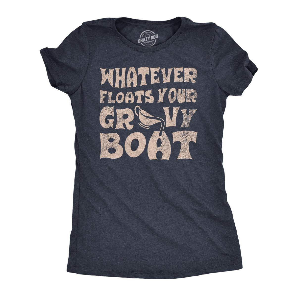 Funny Heather Navy - GRAVYBOAT Whatever Floats Your Gravy Boat Womens T Shirt Nerdy Thanksgiving Food sarcastic Tee