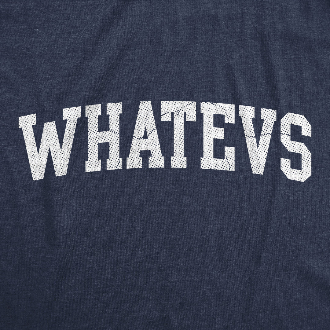 Whatevs Men's T Shirt