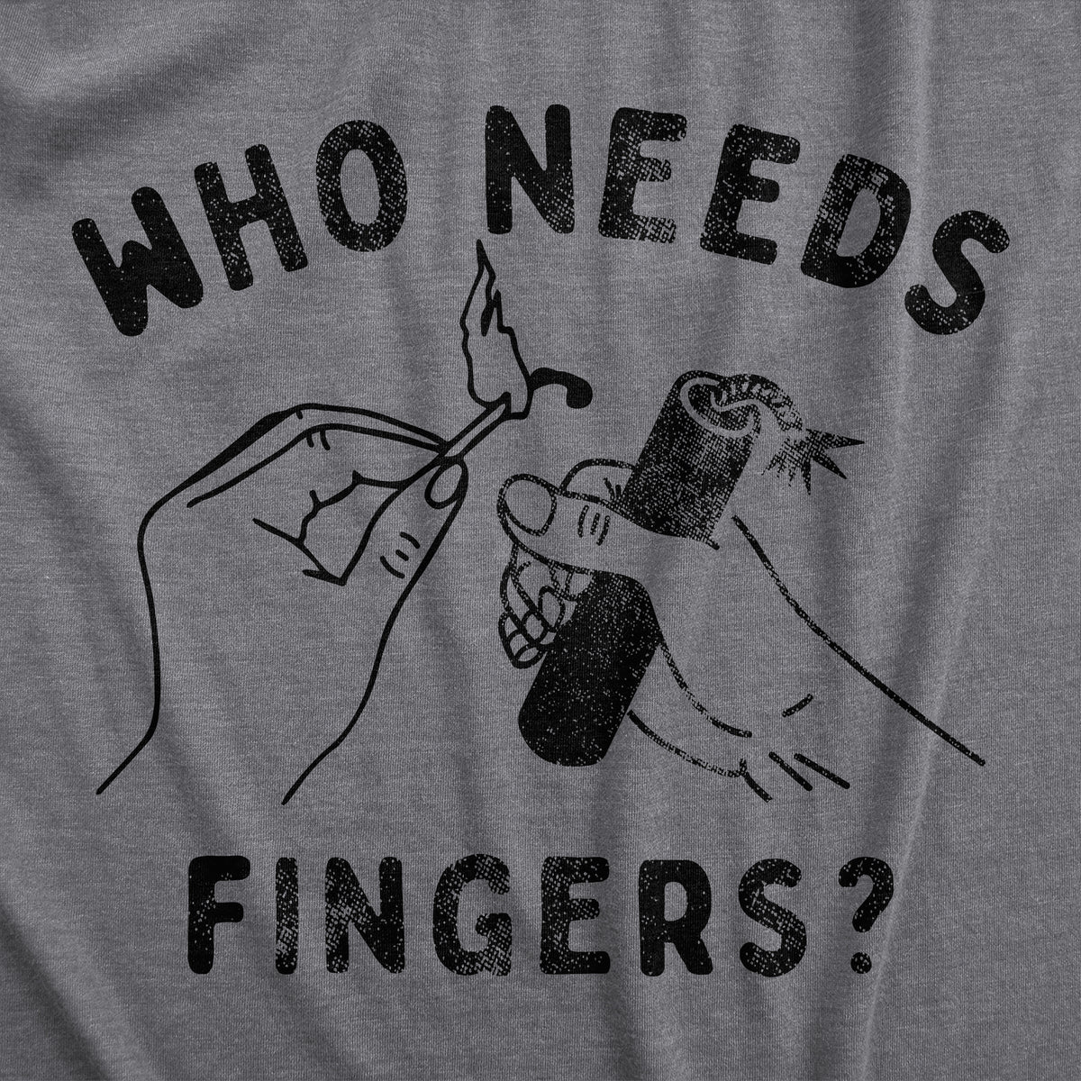 Who Needs Fingers Men&#39;s T Shirt