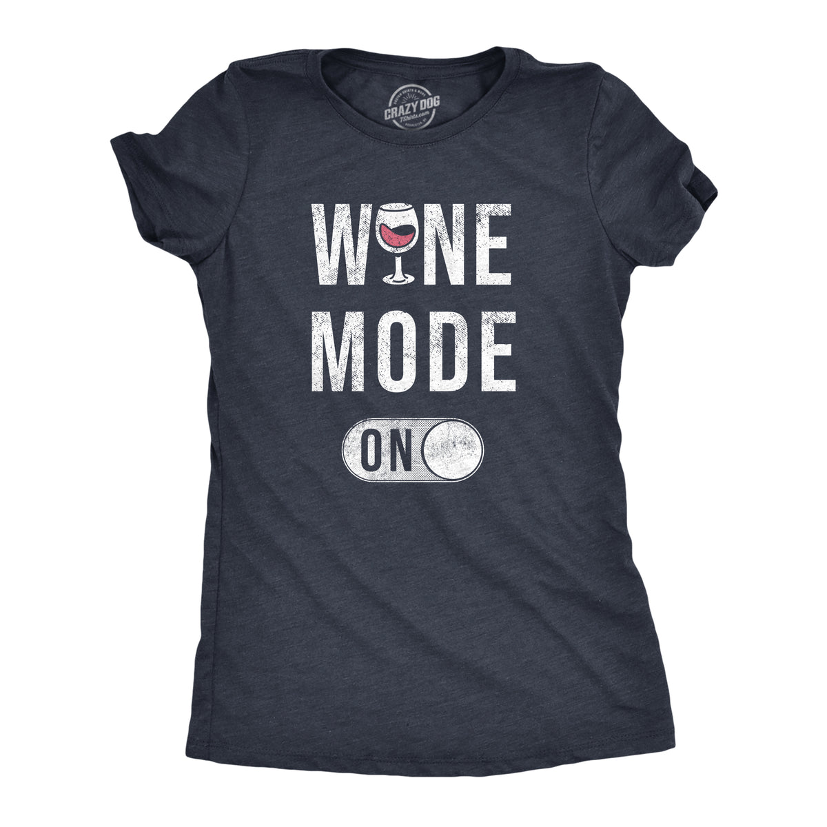 Funny Heather Navy - WINE Wine Mode On Womens T Shirt Nerdy Wine Tee