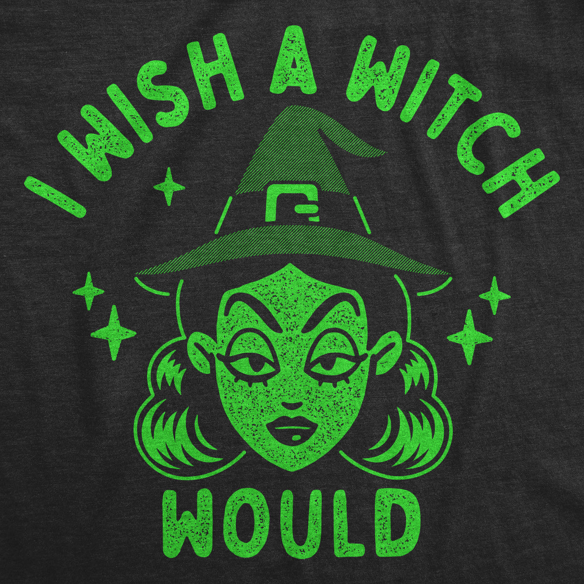 I Wish A Witch Would Women&#39;s T Shirt