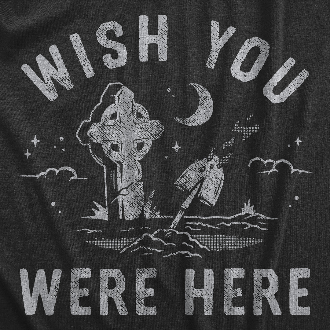 Wish You Were Here Men's T Shirt