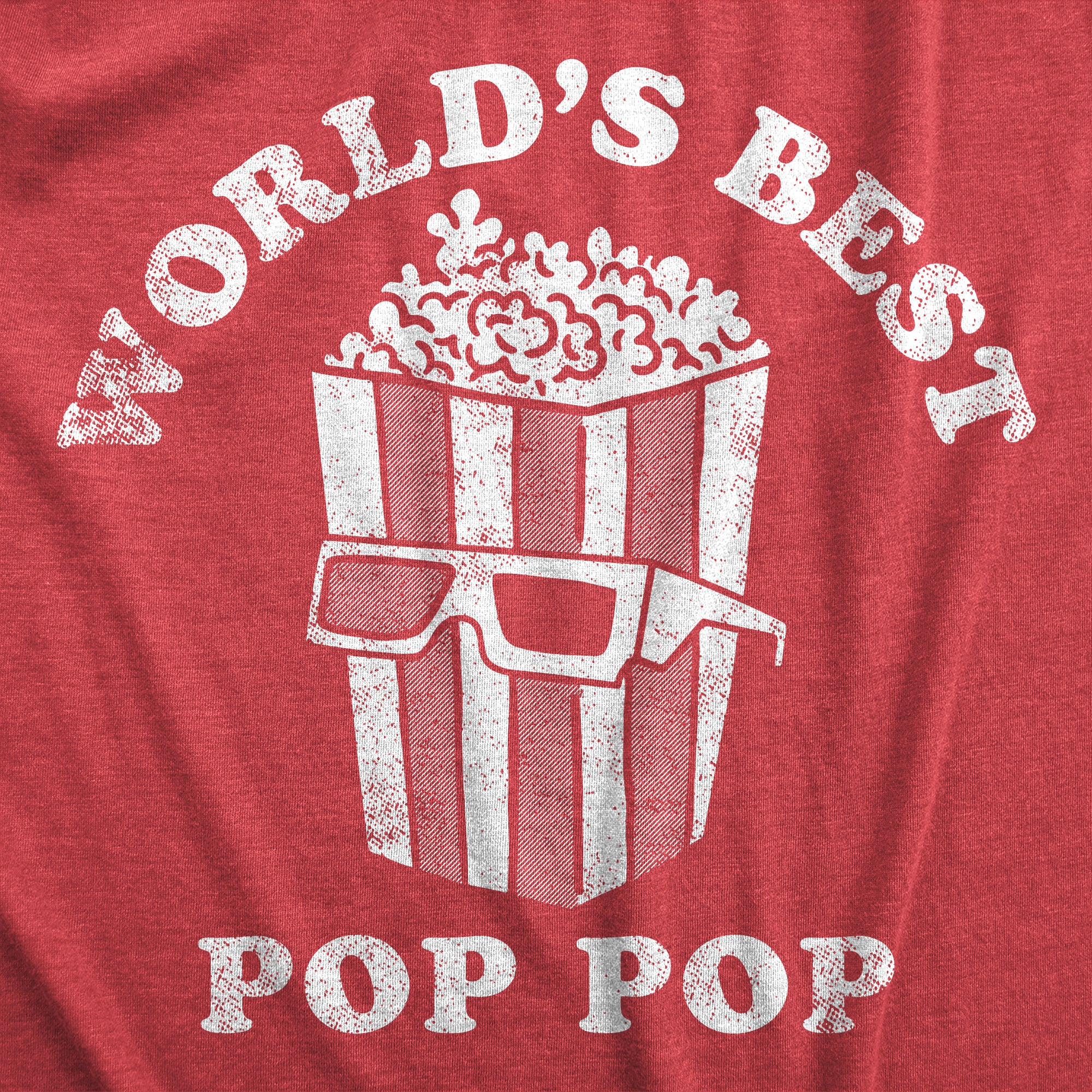 Funny Heather Red - Pop Popcorn Worlds Best Pop Pop Mens T Shirt Nerdy Father's Day Food Tee