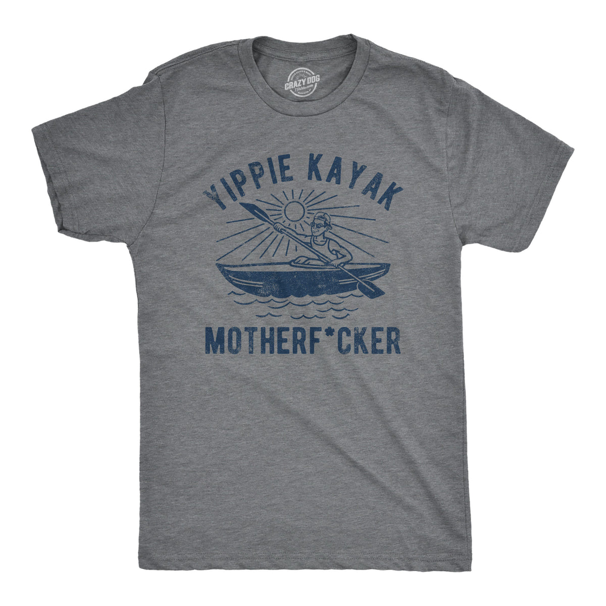 Funny Dark Heather Grey - KAYAK Yippie Kayak Mother Fucker Mens T Shirt Nerdy Sarcastic Tee