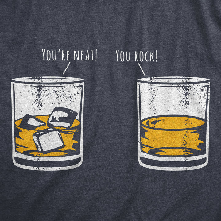 Youre Neat You Rock Men's T Shirt