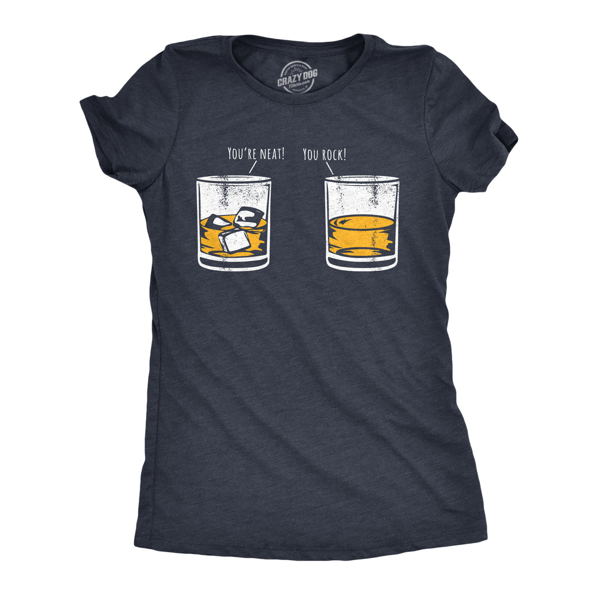 Funny Heather Navy - NEAT Youre Neat You Rock Womens T Shirt Nerdy sarcastic Liquor Tee