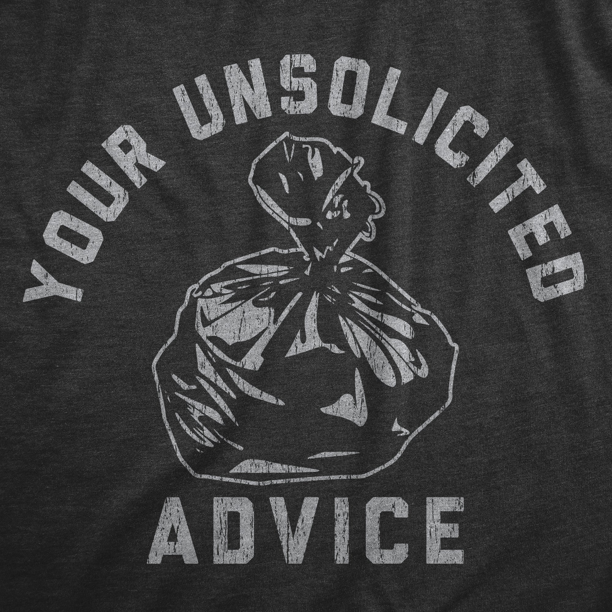 Funny Heather Black - ADVICE Your Unsolicited Advice Mens T Shirt Nerdy Sarcastic Tee