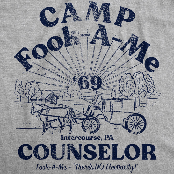 Camp Fook A Me Men's T Shirt