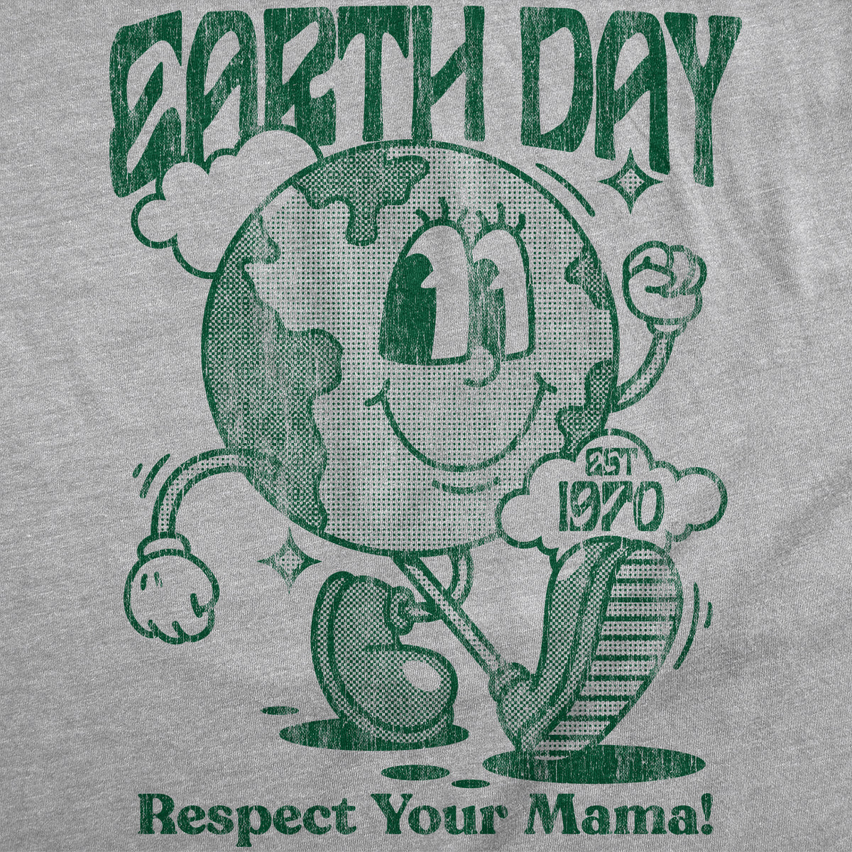Earth Day Respect Your Mama Men&#39;s T Shirt
