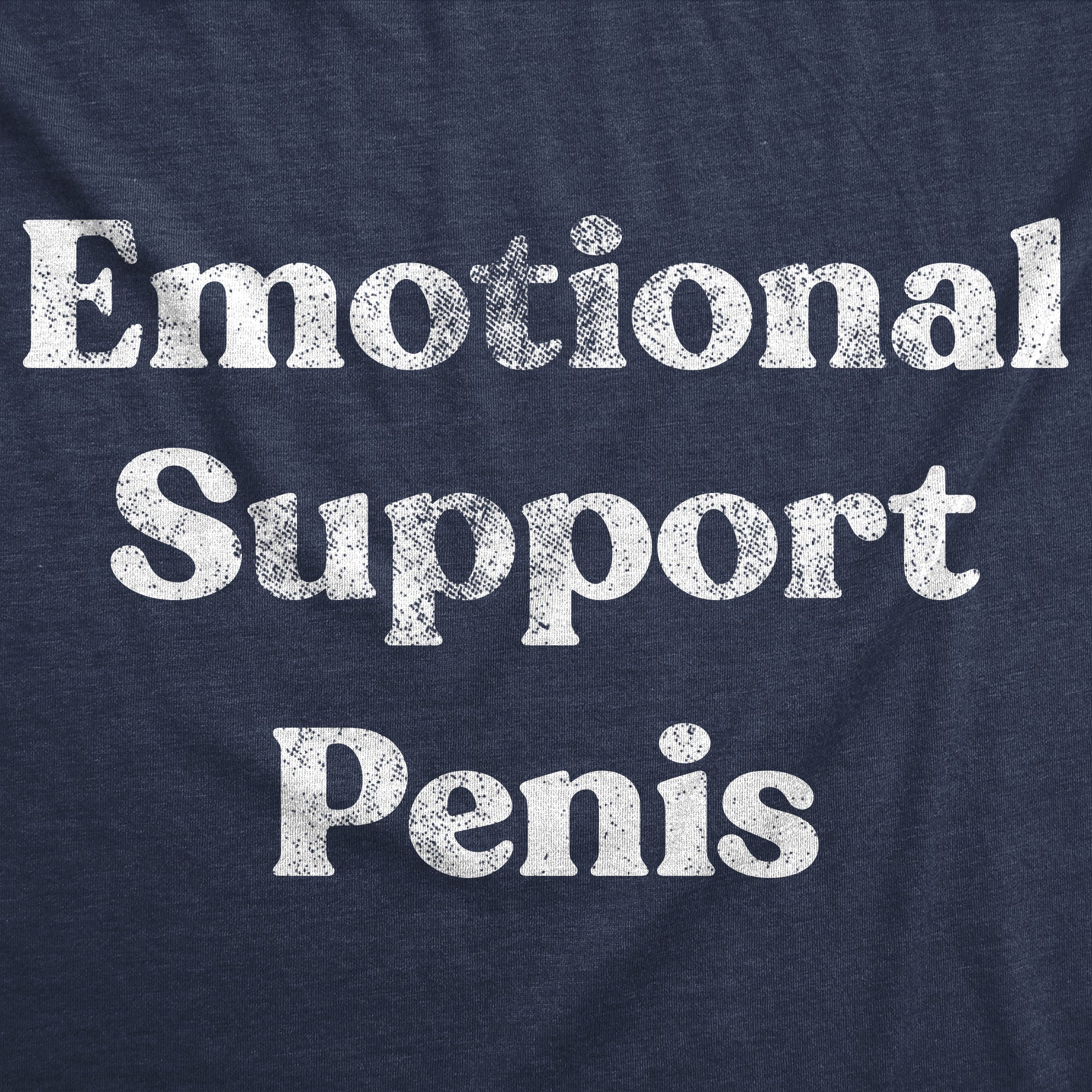 Funny Heather Navy - Emotional Support Penis Emotional Support Penis Mens T Shirt Nerdy sex sarcastic Tee