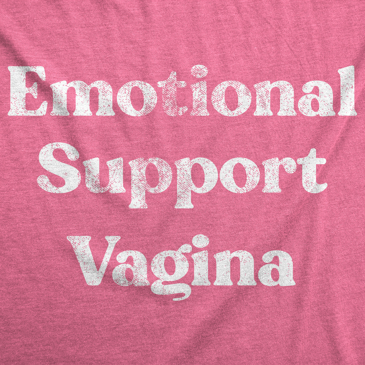 Emotional Support Vagina Women&#39;s T Shirt