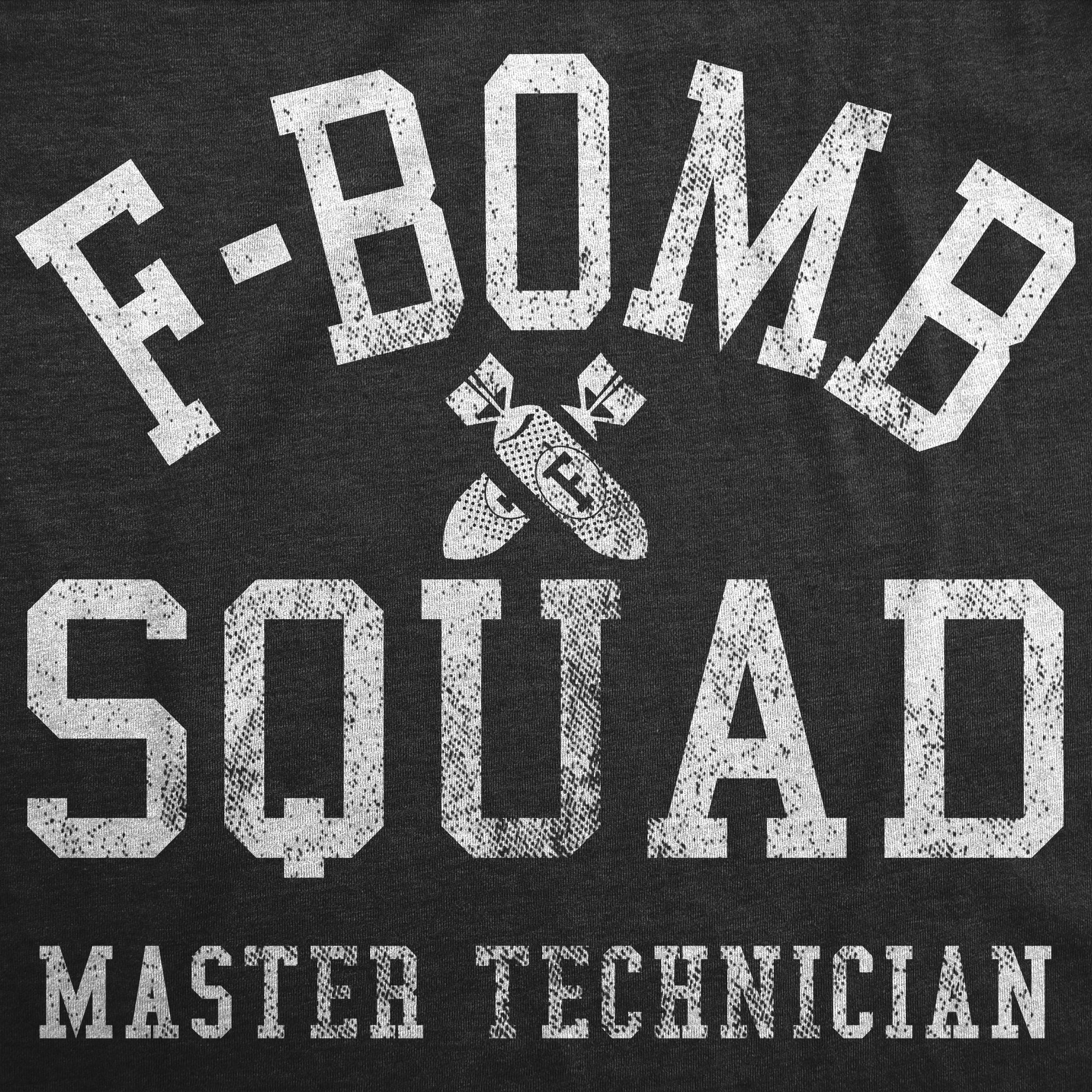 Funny Heather Black - F Bomb Squad F Bomb Squad Mens T Shirt Nerdy Sarcastic Tee