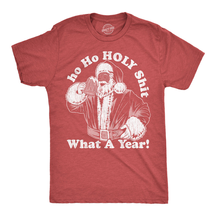 Funny Heather Red - Ho Ho Holy Shit Ho Ho Holy Shit What A Year Mens T Shirt Nerdy Christmas Sarcastic Tee