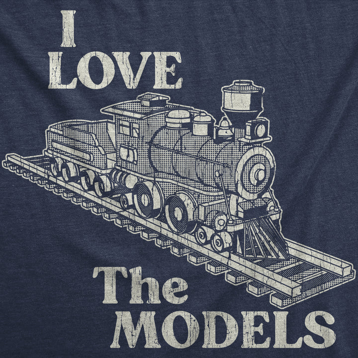 I Love The Models Men's T Shirt