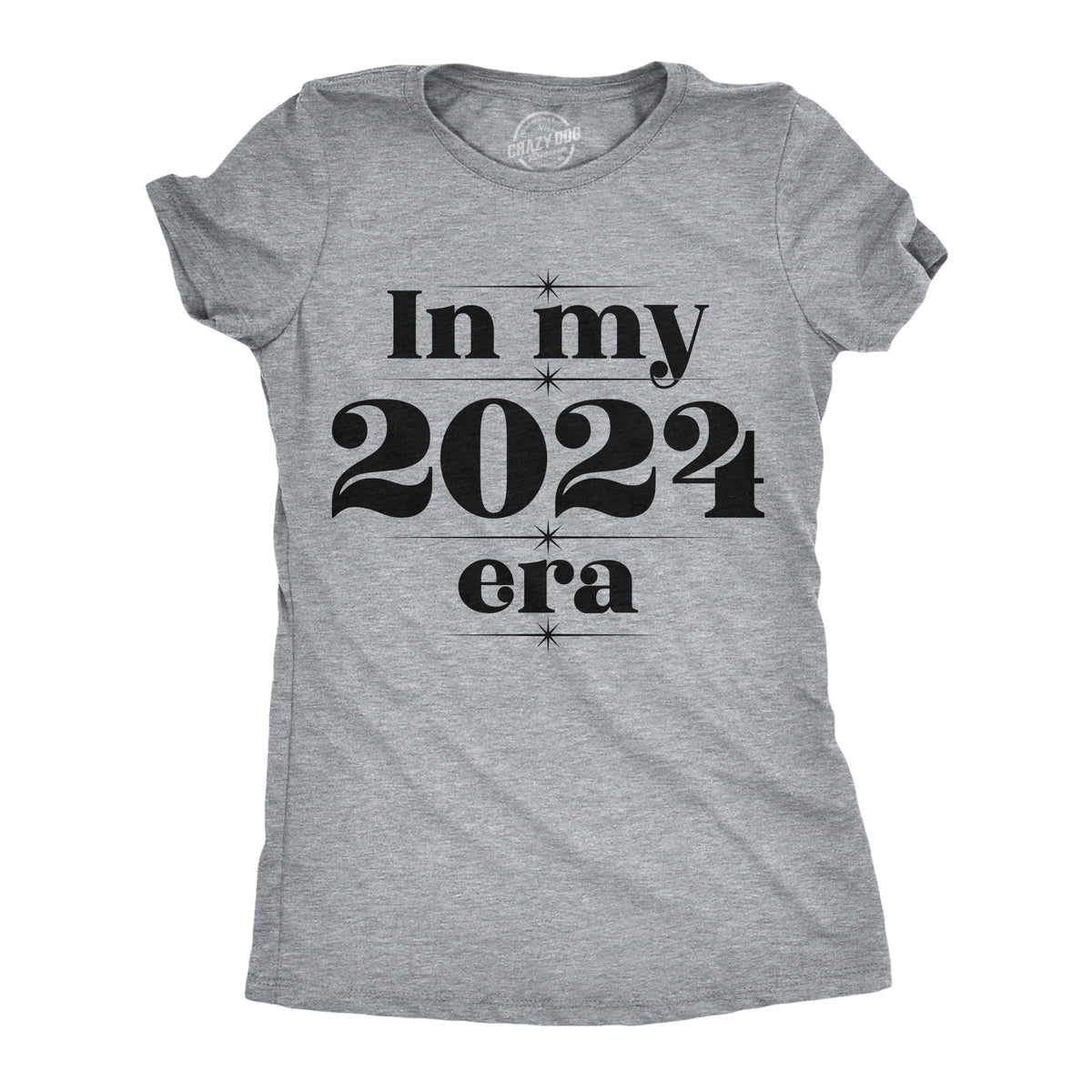Funny Light Heather Grey - In My 2024 Era In My 2024 Era Womens T Shirt Nerdy Sarcastic Tee