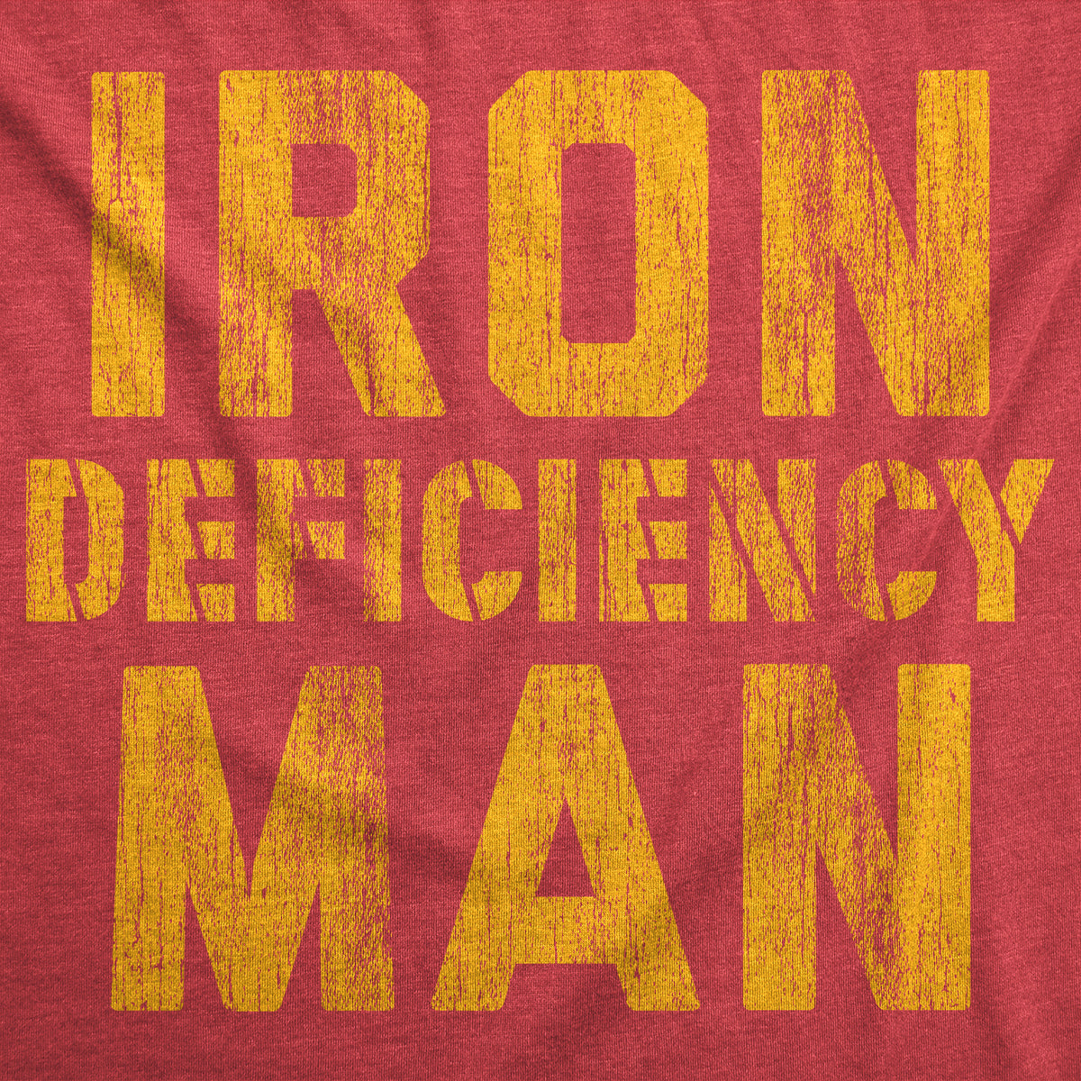 Iron Deficiency Man Men&#39;s T Shirt