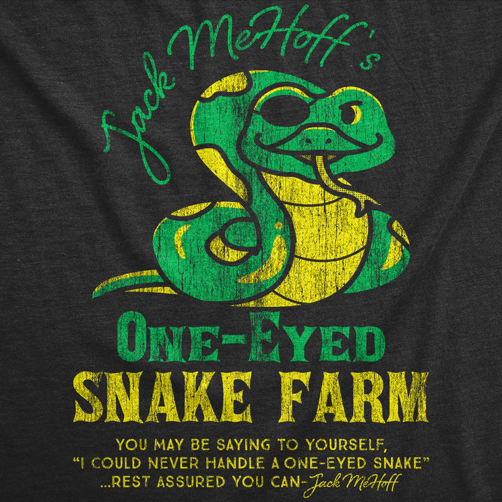 Jack Mehoffs One Eyed Snake Farm Men's T Shirt