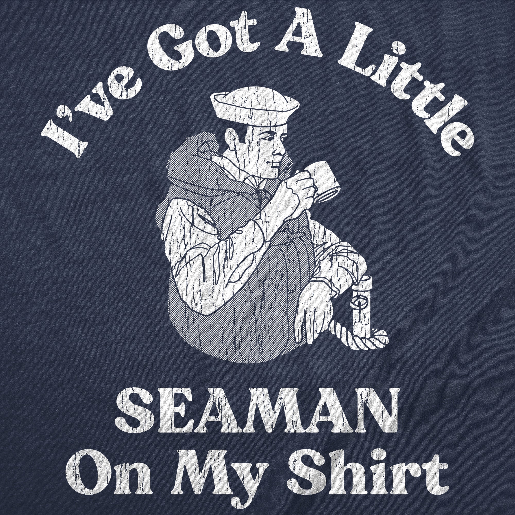 Funny Heather Navy - Little Seaman On My Shirt Ive Got A Little Seaman On My Shirt Womens T Shirt Nerdy sex sarcastic Tee