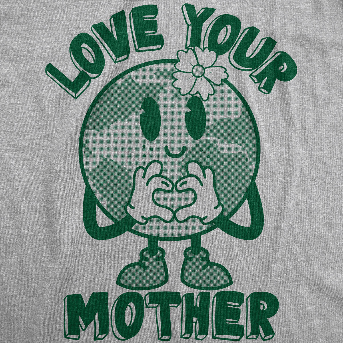 Love Your Mother Earth Day Men&#39;s T Shirt
