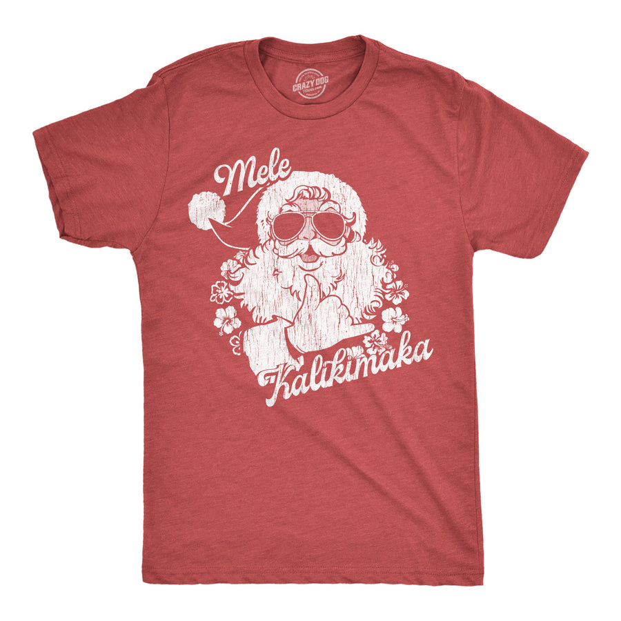 Funny Heather Red - Mele Kalikimaka Santa Mele Kalikimaka Santa Mens T Shirt Nerdy Christmas Sarcastic Tee