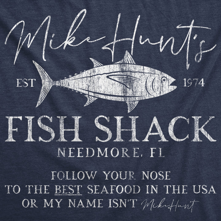 Mike Hunts Fish Shack Men's T Shirt
