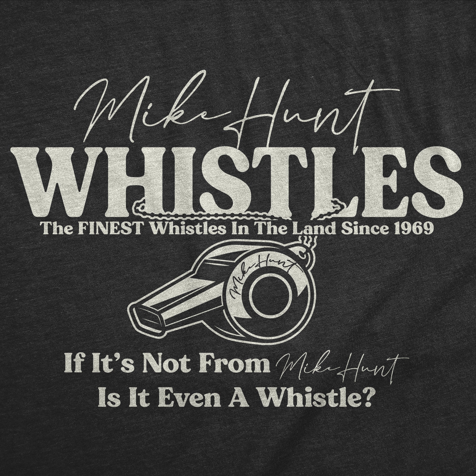 Funny Heather Black - Mike Hunt Whistles Mike Hunt Whistles Mens T Shirt Nerdy sarcastic Tee