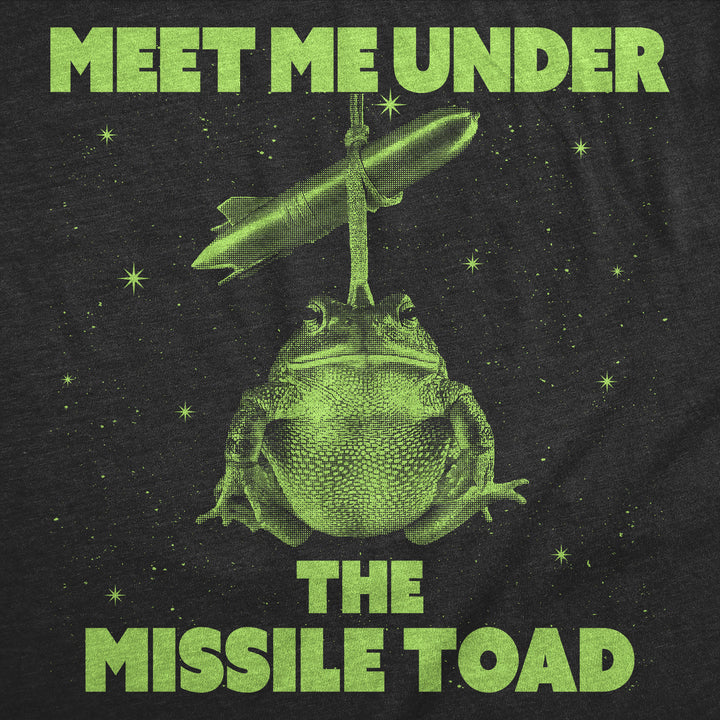 Meet Me Under The Missle Toad Men's T Shirt