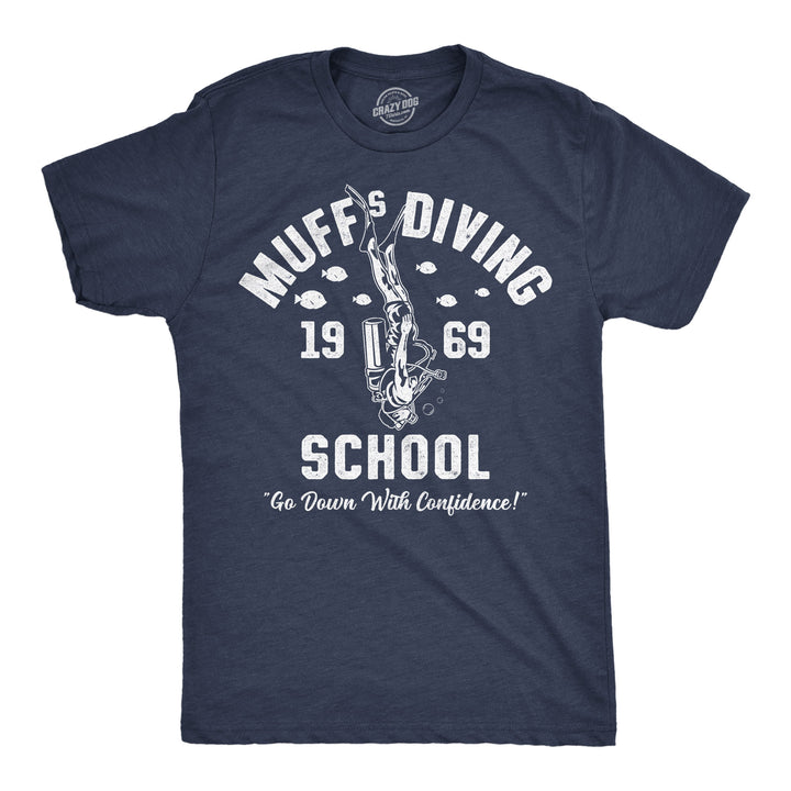 Funny Heather Navy - Muffs Diving School Muffs Diving School Mens T Shirt Nerdy sarcastic Tee