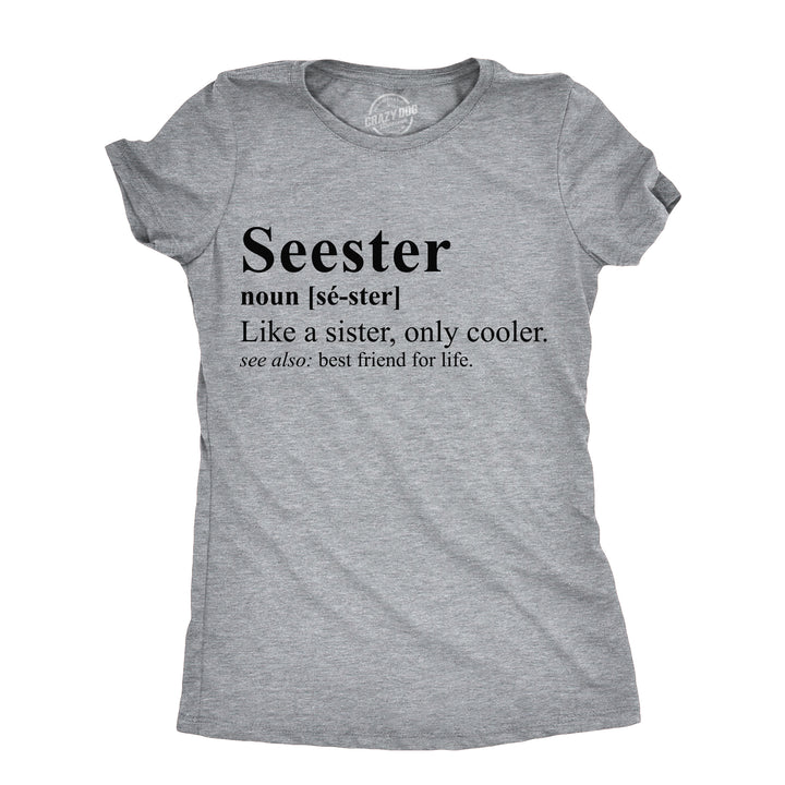 Funny Light Heather Grey - Seester Seester Womens T Shirt Nerdy Sister sarcastic Tee