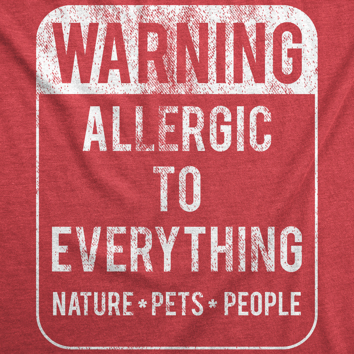 Warning Allergic To Everything Women&#39;s T Shirt