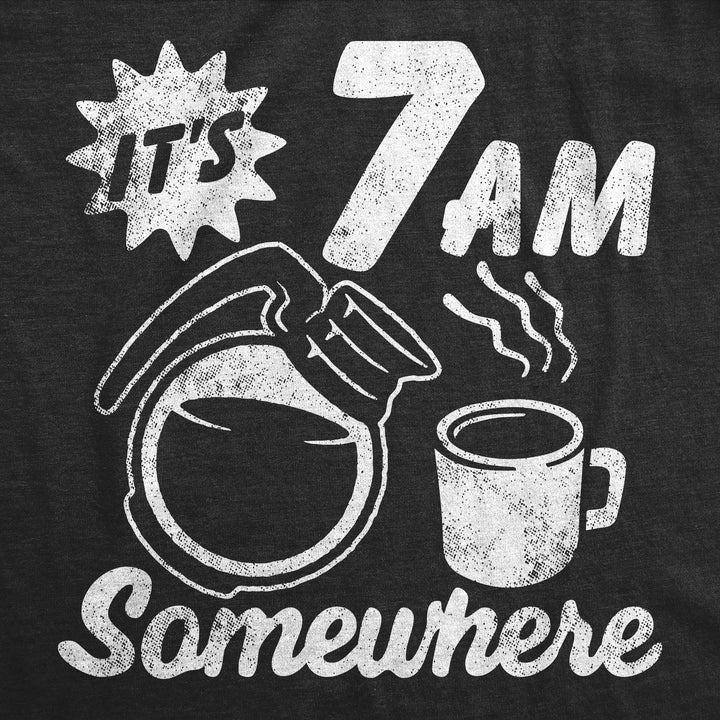 Its 7 AM Somewhere Men's T Shirt