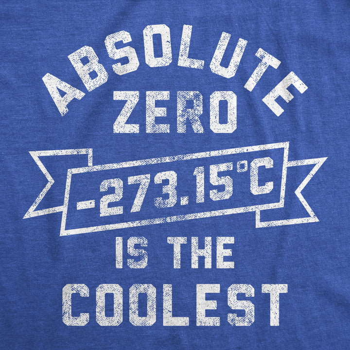 Absolute Zero Is The Coolest Men's T Shirt