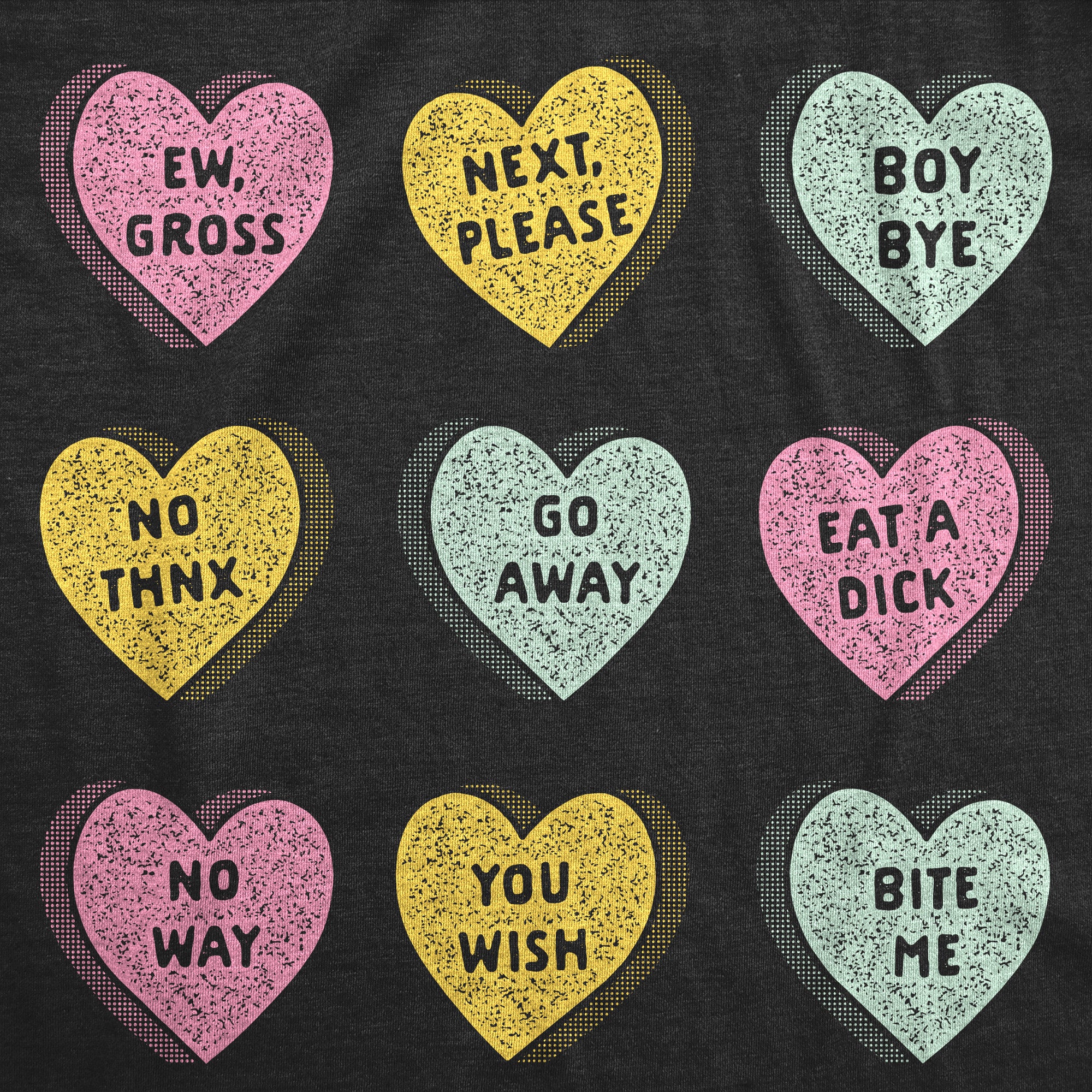 Funny Heather Black - Anti Valentines Candy Hearts Anti Valentines Day Candy Hearts Womens T Shirt Nerdy Valentine's Day Sarcastic Tee