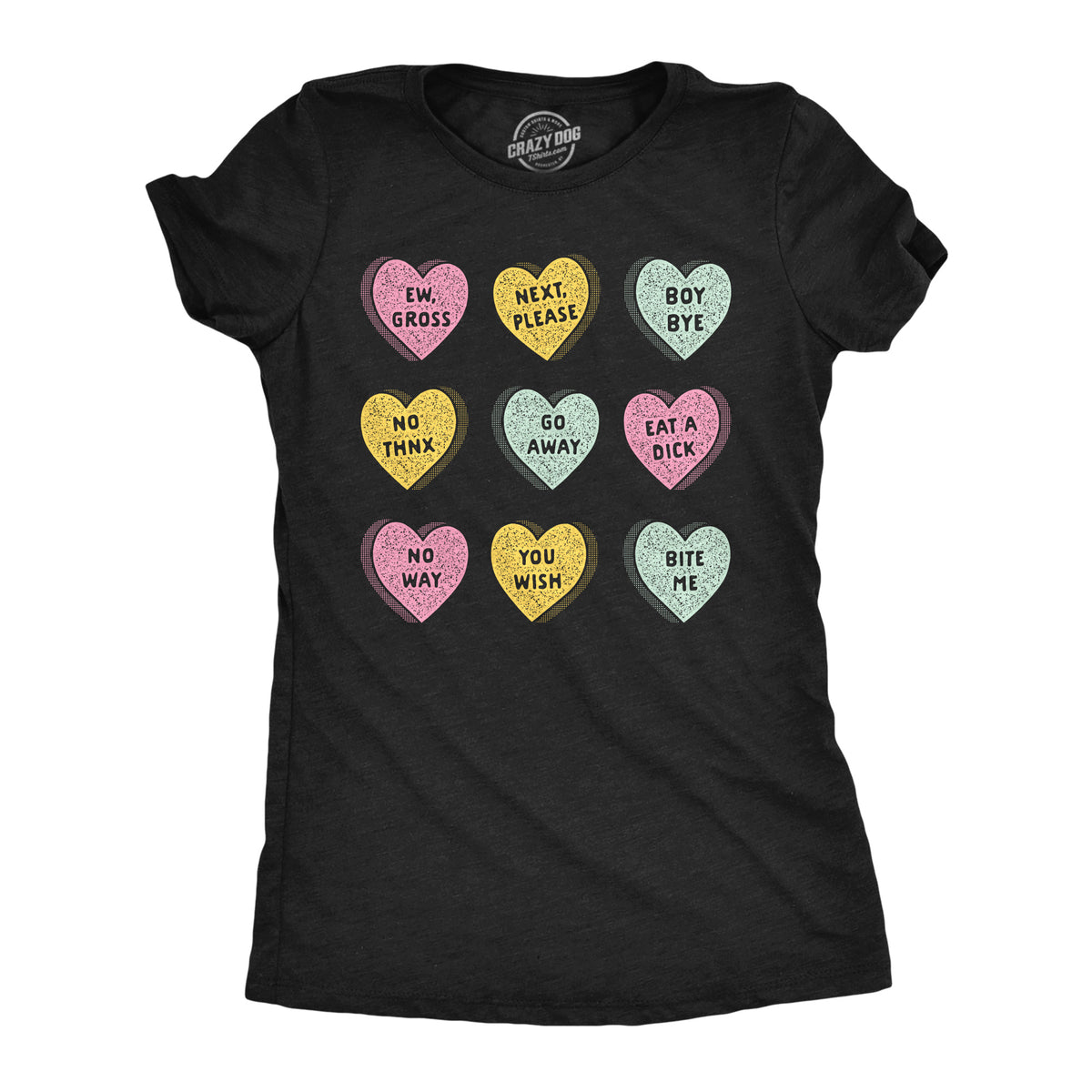 Funny Heather Black - Anti Valentines Candy Hearts Anti Valentines Day Candy Hearts Womens T Shirt Nerdy Valentine&#39;s Day Sarcastic Tee