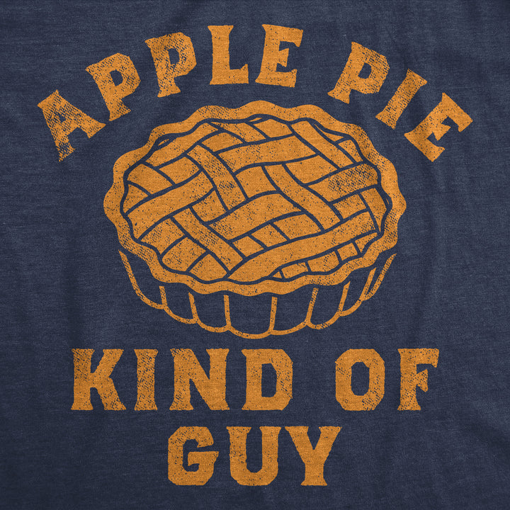 Apple Pie Kind Of Guy Men's T Shirt