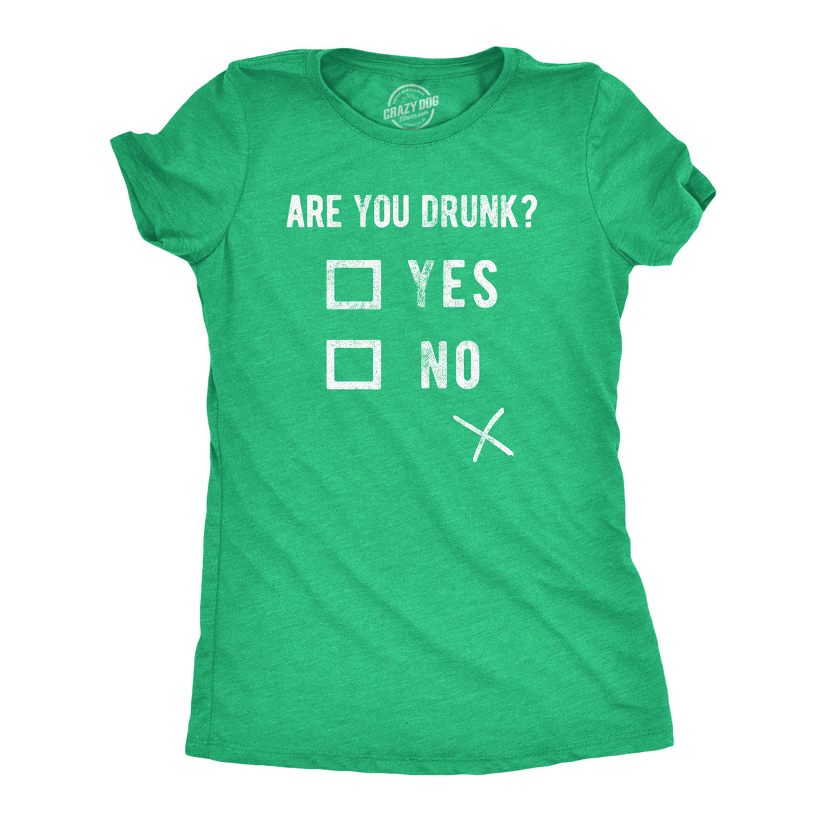 Funny Heather Green - Are You Drunk Are You Drunk Womens T Shirt Nerdy Saint Patrick&#39;s Day Drinking Tee
