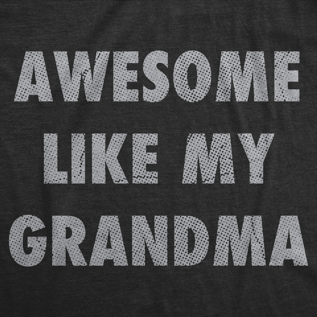 Awesome Like My Grandma Baby Bodysuit