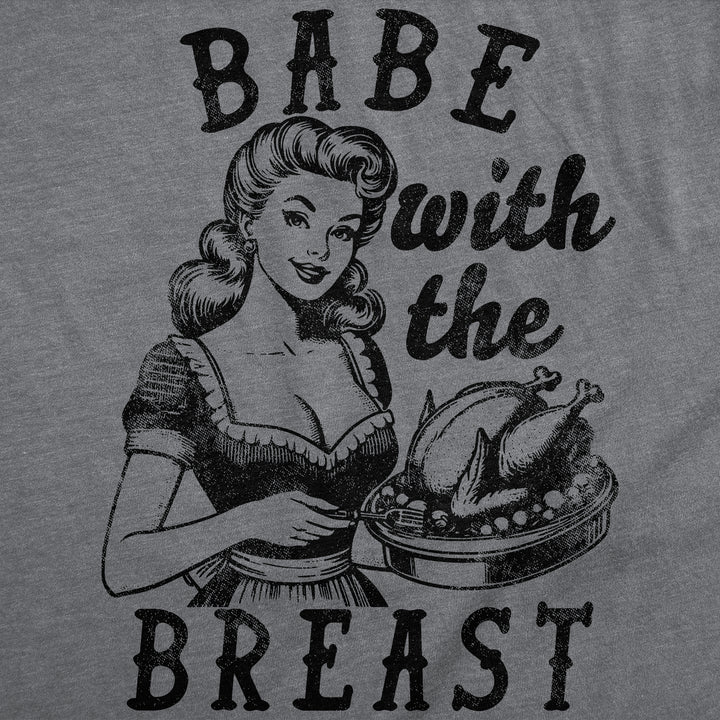 Babe With The Breast Women's T Shirt