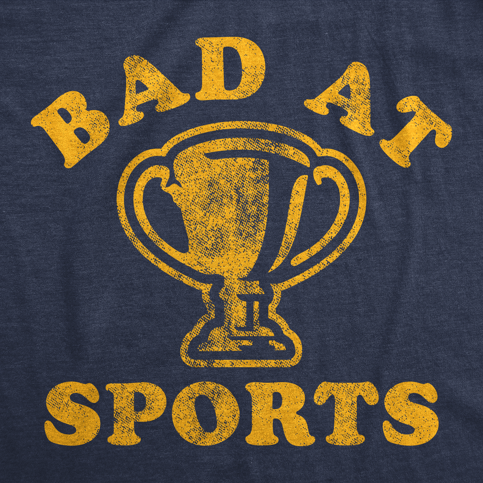Funny Heather Navy - Bad At Sports Bad At Sports Womens T Shirt Nerdy sarcastic Tee