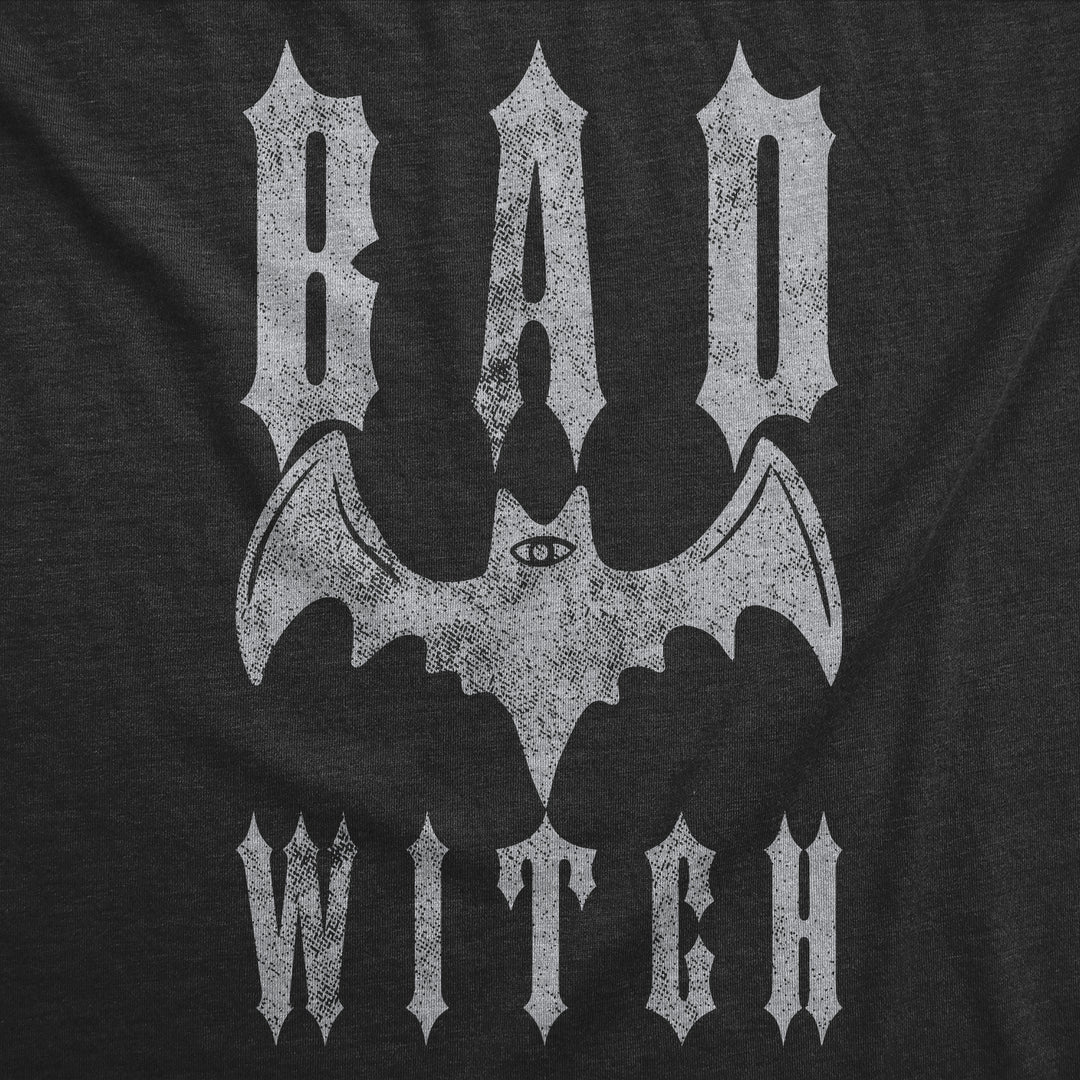 Bad Witch Women's T Shirt