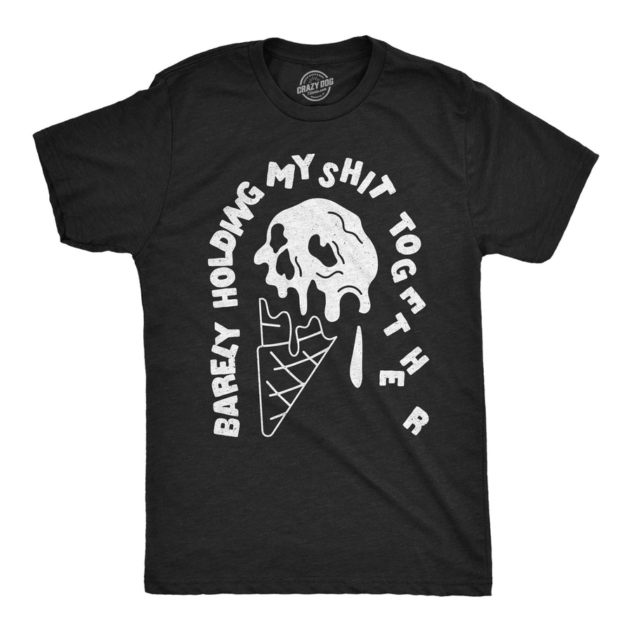 Funny Heather Black - Barely Holding My Shit Together Barely Holding My Shit Together Mens T Shirt Nerdy sarcastic Tee