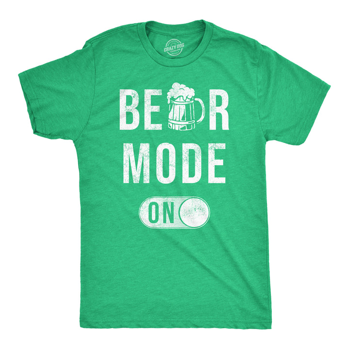 Funny Heather Green - Beer Mode On Beer Mode On Mens T Shirt Nerdy Saint Patrick's Day Drinking Tee