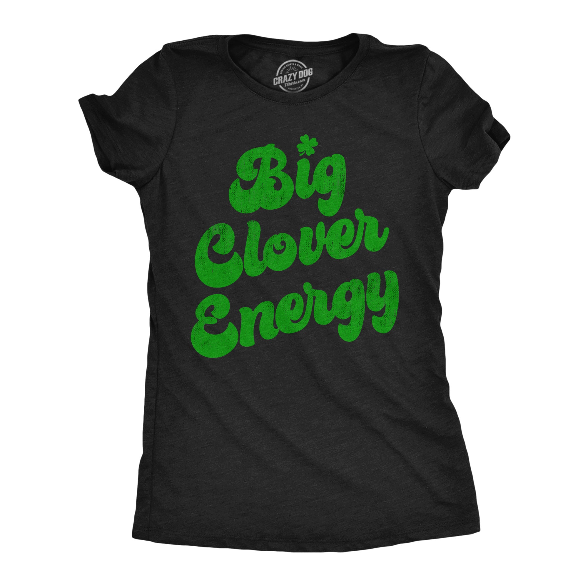 Funny Heather Black - CLOVER Big Clover Energy Womens T Shirt Nerdy Saint Patrick's Day Tee