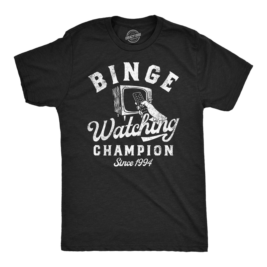 Funny Heather Black - Binge Watching Champion Binge Watching Champion Mens T Shirt Nerdy sarcastic Tee