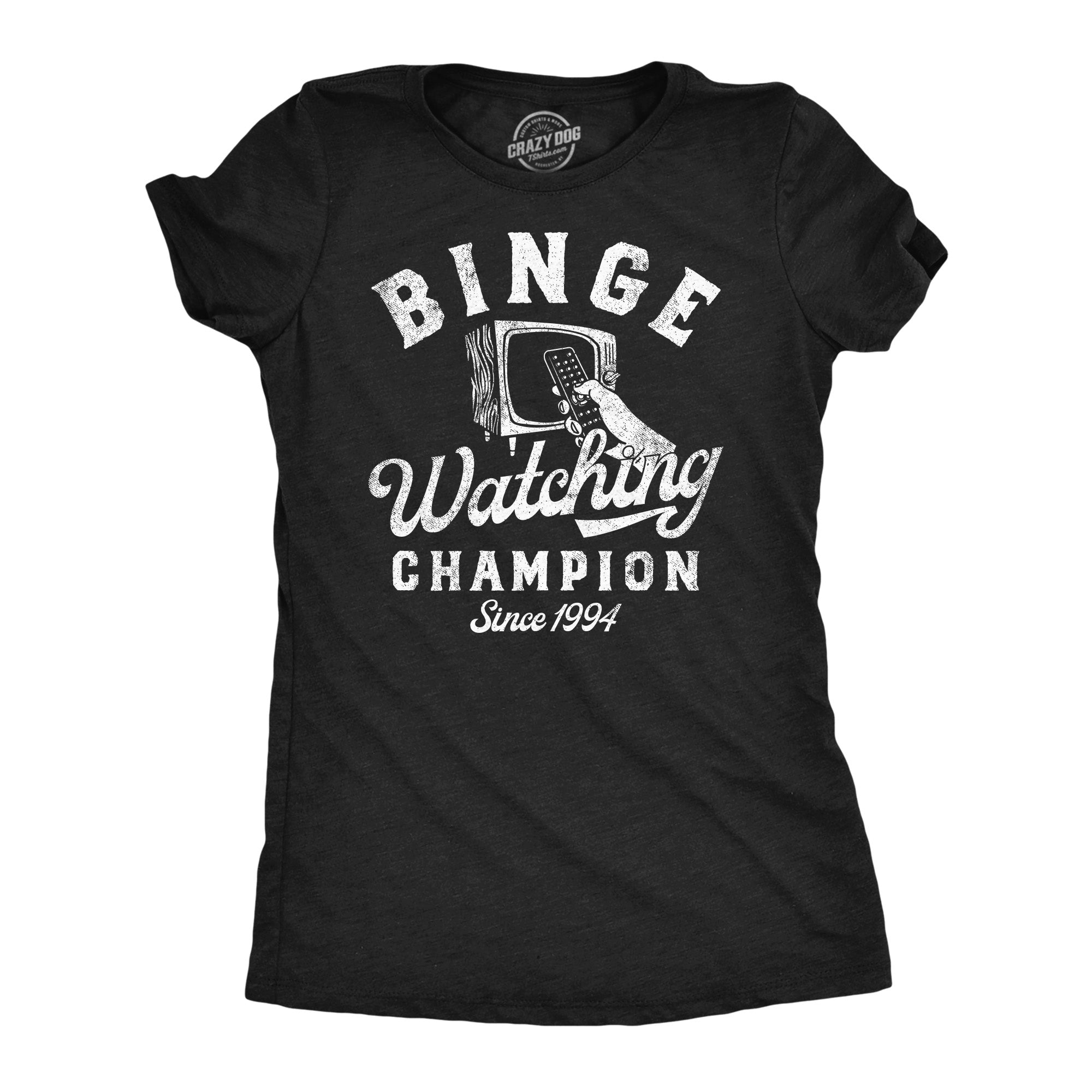 Funny Heather Black - Binge Watching Champion Binge Watching Champion Womens T Shirt Nerdy sarcastic Tee
