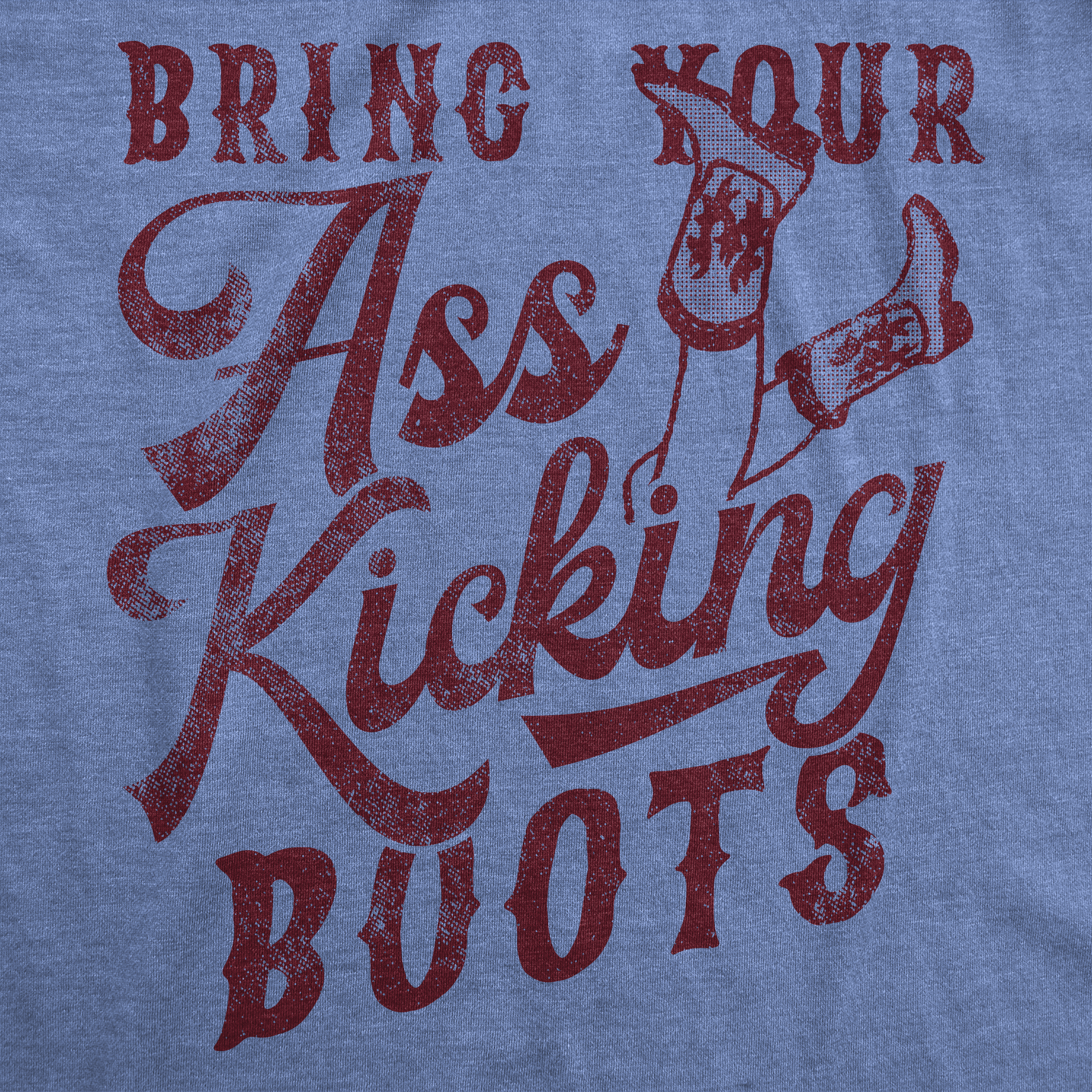Funny Light Heather Blue - Bring Your Ass Kicking Boots Bring Your Ass Kicking Boots Womens T Shirt Nerdy sarcastic Tee