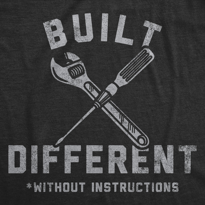 Built Different Without Instructions Men's T Shirt