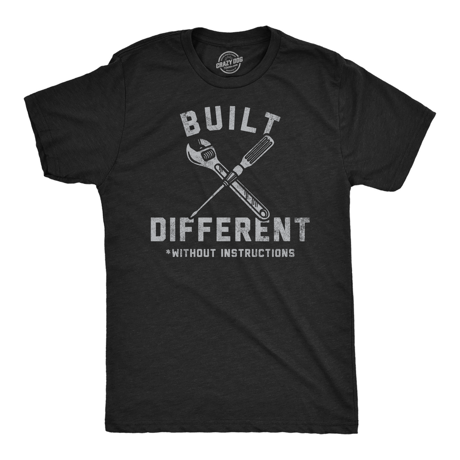 Funny Heather Black - Built Different Without Instructions Built Different Without Instructions Mens T Shirt Nerdy mechanic sarcastic Tee