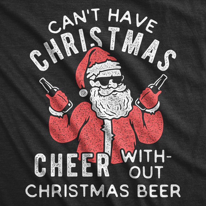 Can't Have Christmas Cheer Without Christmas Beer Women's T Shirt