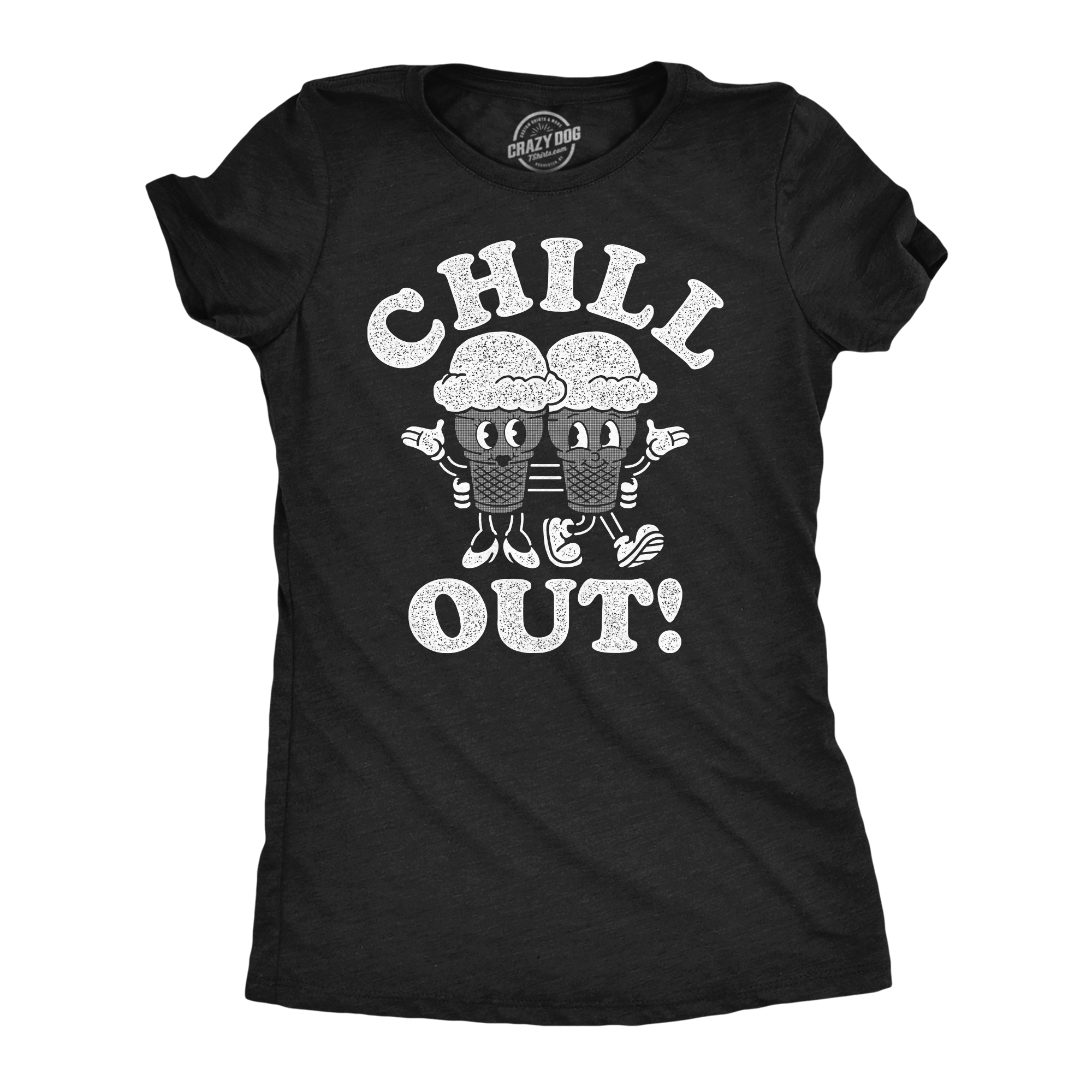 Funny Heather Black - Chill Out Chill Out Womens T Shirt Nerdy sarcastic Tee